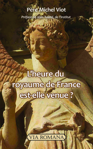 Image de L'heure du royaume de France est-elle venue ?