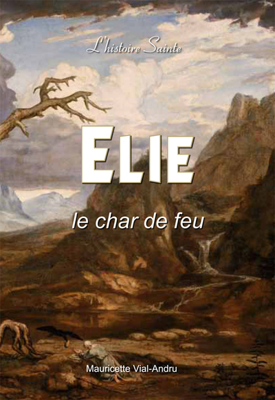 Picture of Elie, histoire sainte