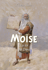 Picture of Moïse la loi de Dieu