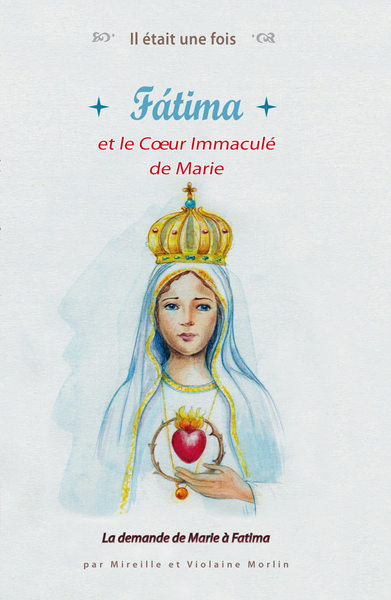 Picture of Il était une fois Fatima et le coeur immaculé de Marie