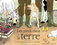 Image de Les pieds dans la terre - Cinq histoires de paysans