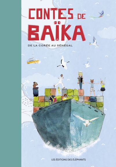 Image de Contes de Baïka - De la Corée au Sénégal