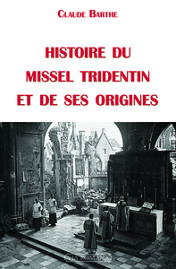 Image de Histoire du missel tridentin et de ses origines