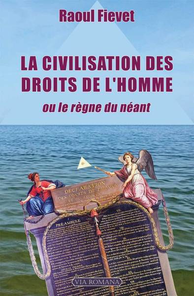 Image de La civilisation des droits de l'homme, ou le règne du néant