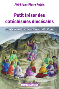 Picture of Petit trésor des catéchismes diocésains