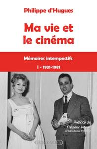 Picture of Ma vie et le cinéma - tome 1 : 1931-1981