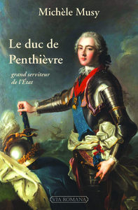 Picture of Le duc de Penthièvre, grand serviteur de l'Etat