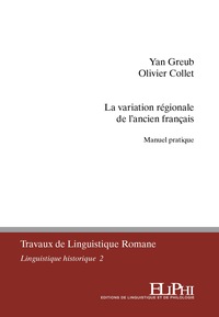Picture of La variation régionale de l’ancien français. Manuel pratique