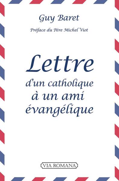 Image de Lettre d'un catholique à un ami évangélique