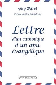 Image de Lettre d'un catholique à un ami évangélique