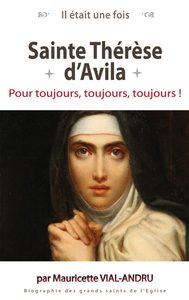 Picture of Il était une fois, Ste Thérèse d'Avila