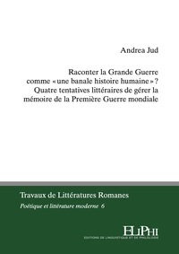 Picture of Raconter la Grande Guerre comme « une banale histoire humaine » ?