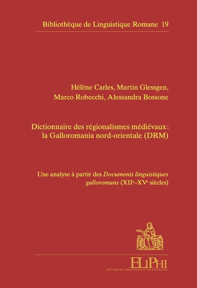 Picture of Dictionnaire des régionalismes médiévaux : la Galloromania nord-orientale (DRM)