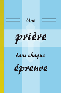 Picture of Une prière dans chaque épreuve