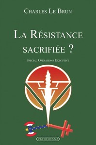 Picture of La résistance sacrifiée? spécial operations executive