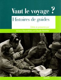 Picture of VAUT LE VOYAGE ? HISTOIRES DE GUIDES