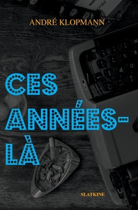 Image de Ces annees-la