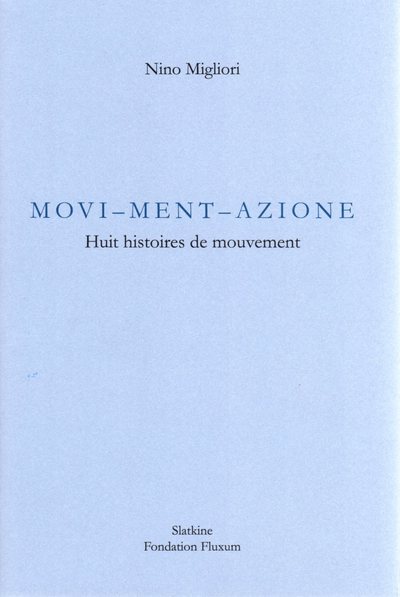 Picture of MOVI-MENT-AZIONE  -  HUIT HISTOIRES DE MOUVEMENT