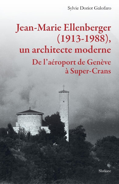 Picture of Jean-marie ellenberger un architecte moderne - de laeroport de geneve a super-cr