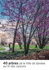 Picture of 40 ARBRES DE LA VILLE DE GENEVE AU FIL DES SAISONS