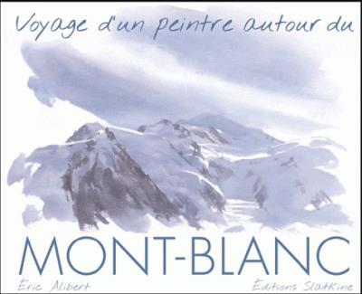 Picture of Voyage dun peintre autour du mont-blanc