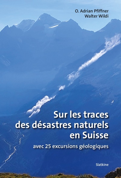 Picture of SUR LES TRACES DES DÉSASTRES EN SUISSE