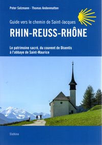 Picture of RHIN-REUSS-RHONE - Guide vers le chemin de Saint Jacques