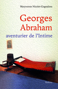 Picture of GEORGES ABRAHAM - AVENTURIER DE L'INTIME