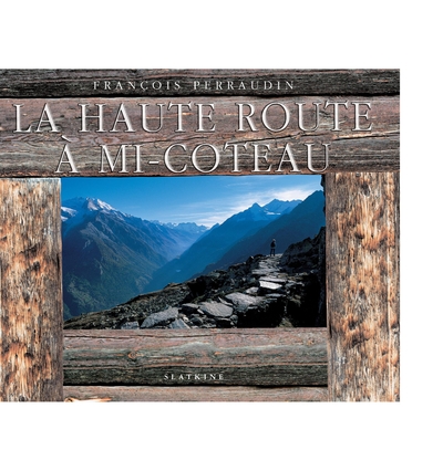 Picture of La haute route a mi-coteau