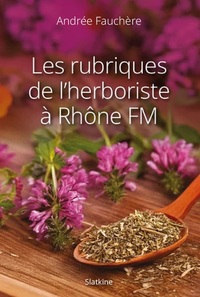 Image de LES RUBRIQUES DE L'HERBORISTE A RHONE FM