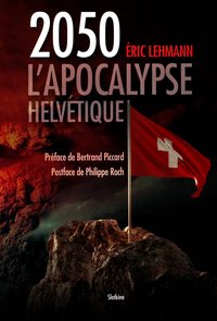 Picture of 2050 L'APOCALYPSE HELVÉTIQUE