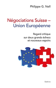 Picture of Negociations suisse - union europeenne - regard critique sur deux grands echecs