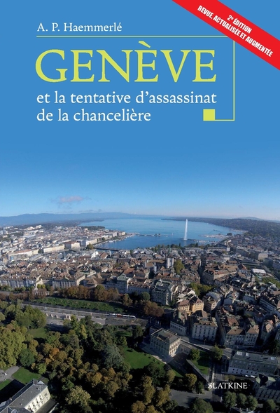 Image de Geneve et la tentative dassassinat de la chanceliere - 2eme edition