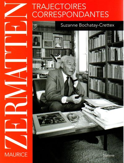 Picture of MAURICE ZERMATTEN - TRAJECTOIRES CORRESPONDANTES