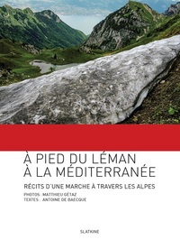 Picture of A PIED DU LEMAN A LA MEDITERRANEE