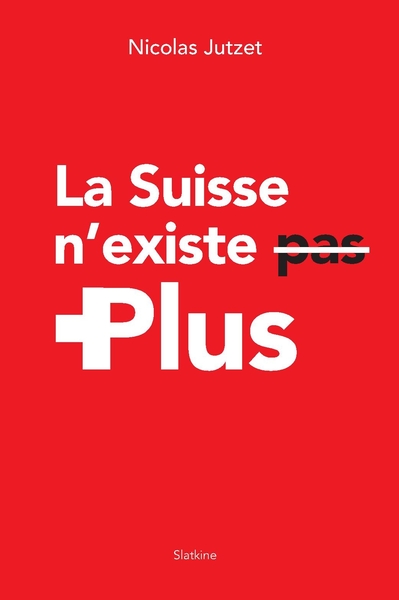 Image de La suisse nexiste plus