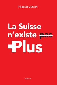 Image de La suisse nexiste plus
