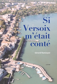 Image de Si Versoix m'était conté