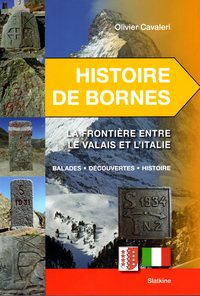 Picture of HISTOIRE DE BORNES - LA FRONTIERE ENTRE LE VALAIS ET L'ITALIE