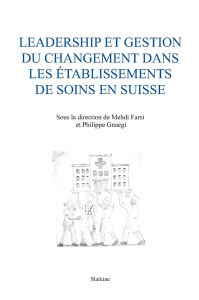Image de Leadership et gestion du changement dans les etablissements de soins en suisse