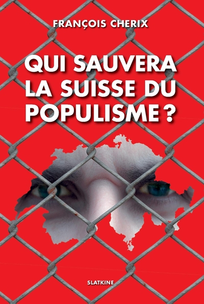 Image de Qui sauvera la suisse du populisme ?