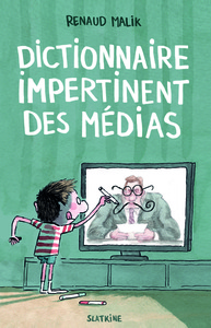 Picture of DICTIONNAIRE IMPERTINENT DES MEDIAS
