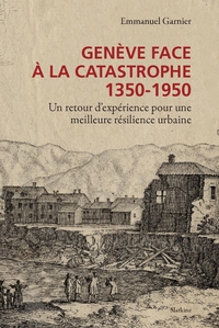 Picture of Geneve face a la catastrophe - 1350-1950