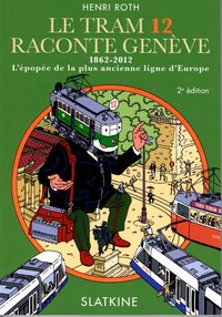 Picture of LE TRAM 12 RACONTE GENEVE