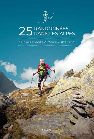 Picture of 25 randonnees dans les alpes - sur les traces dyves auberson