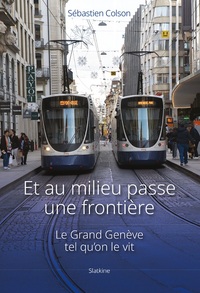 Picture of ET AU MILIEU PASSE UNE FRONTIERE