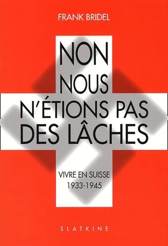 Image de Non nous n'étions pas des lâches
