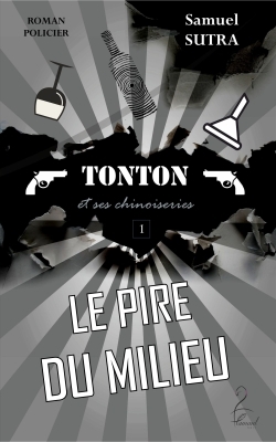 Image de Le pire du milieu - Tonton et ses Chinoiseries
