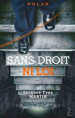Image de Sans droit ni loi