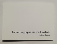 Picture of La northographe me rend malade
